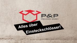 Read more about the article Einsteckschlösser – Die praktischen Alleskönner!